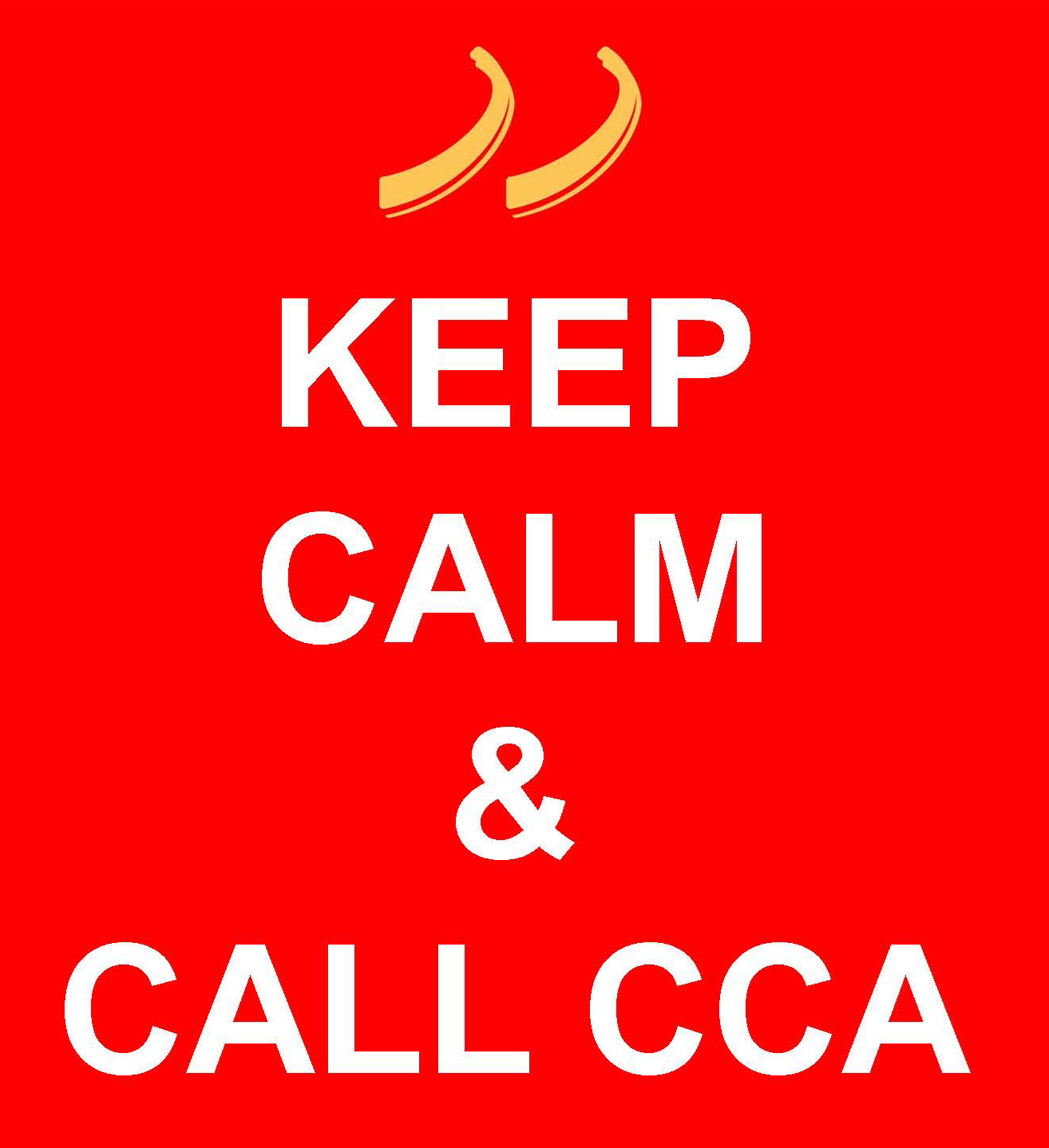 Keep Calm & Call CCA